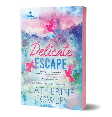 Delicate Escape (Deluxe Edition) (Sparrow Falls, 2)