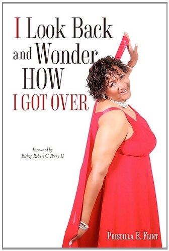 I Look Back and Wonder How I Got Over