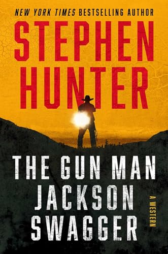 The Gun Man Jackson Swagger: A Western
