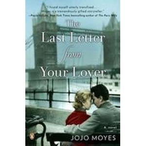 The Last Letter from Your Lover: A Novel