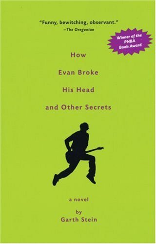 How Evan Broke His Head and Other Secrets