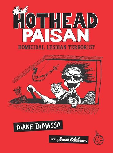 Hothead Paisan: Homicidal Lesbian Terrorist