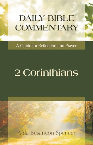 2 Corinthians: A Guide for Reflection and Prayer (Daily Bible Commentary)