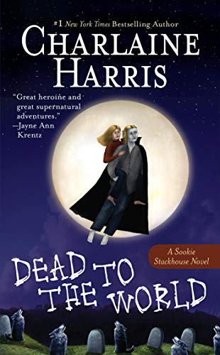 Dead to the World (Southern Vampire Mysteries, Book 4)