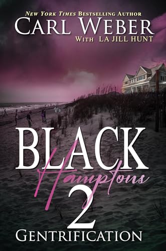 Black Hamptons 2: Gentrification
