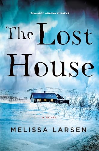 The Lost House: A Novel