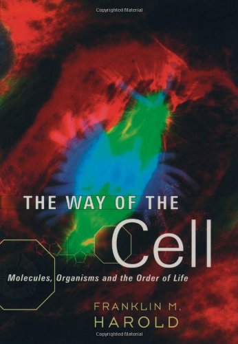 The Way of the Cell: Molecules, Organisms, and the Order of Life