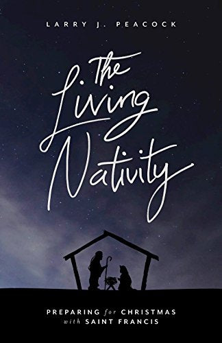 The Living Nativity: Preparing for Christmas With Saint Francis