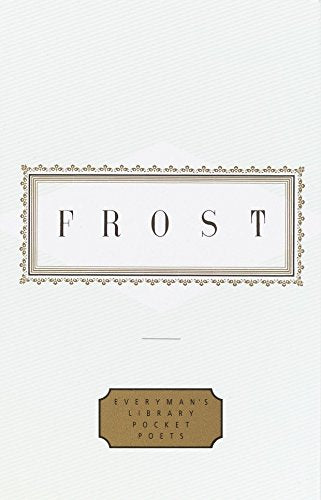 Frost: Poems (Everyman's Library Pocket Poets)