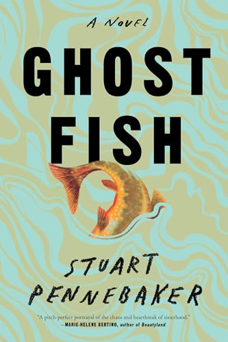 Ghost Fish: A Novel
