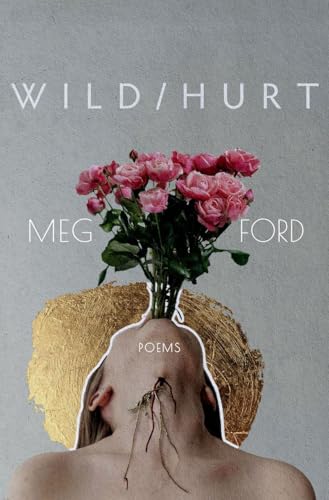Wild/Hurt: Poems (Button Poetry)