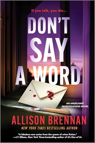 Don't Say a Word: A Dark Mystery Novel of Community and Family Secrets in Arizona (Angelhart Investigations, 2)