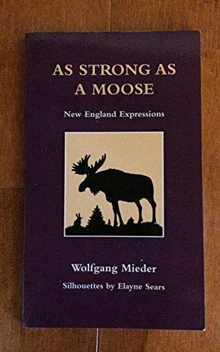 As Strong as a Moose: New England Expressions