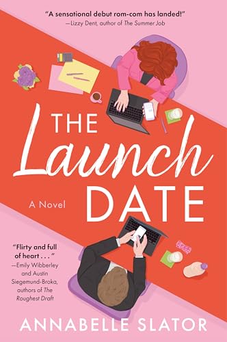 The Launch Date: A Hilarious Rivals-to-Lovers Romantic Comedy, Perfect for Winter 2025, Join the Fun and Find Your Match!