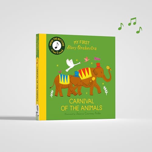 My First Story Orchestra: Carnival of the Animals: Press the buttons to hear 6 sounds (The Story Orchestra)