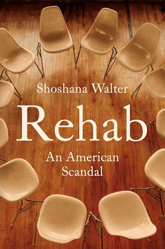 Rehab: An American Scandal