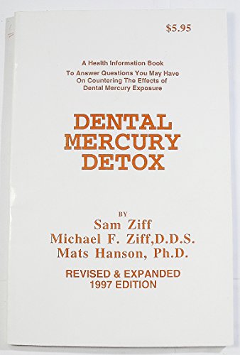 Dental Mercury Detox (Health Information Guide Series)