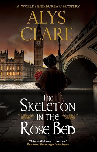The Skeleton in the Rose Bed (A World’s End Bureau Mystery, 5)