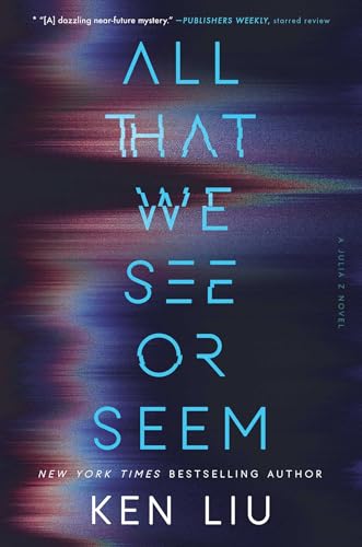All That We See or Seem (A Julia Z Novel)