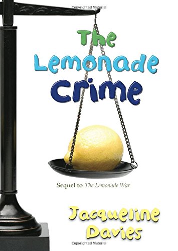 The Lemonade Crime (The Lemonade War Series)
