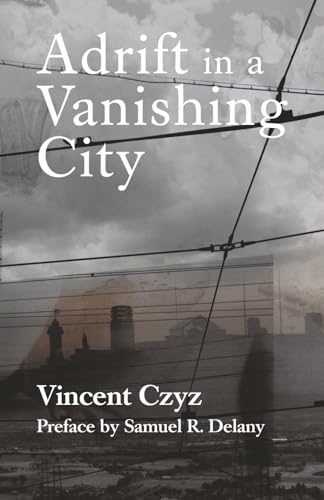 Adrift in a Vanishing City