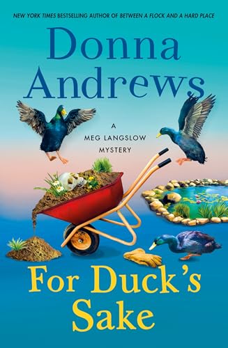 For Duck's Sake: A Meg Langslow Mystery (Meg Langslow Mysteries, 37)