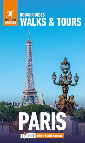 Rough Guides Walks and Tours Paris: Top 20 Itineraries for Your Trip: Travel Guide with eBook