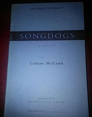 Songdogs: A Novel