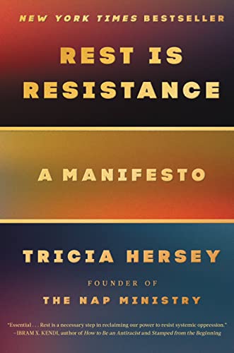 Rest Is Resistance: A Manifesto