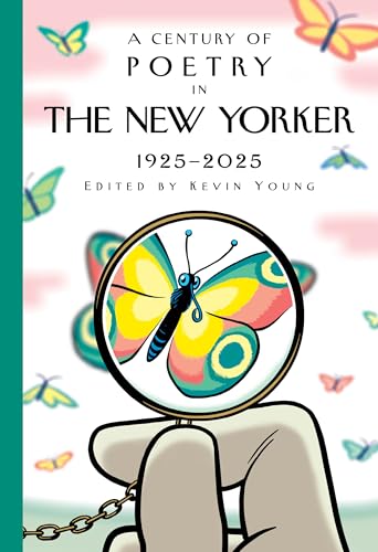 A Century of Poetry in The New Yorker: 1925-2025