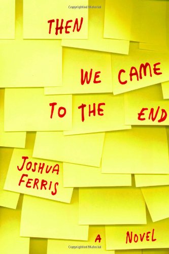 Then We Came to the End: A Novel