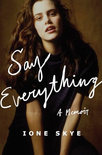 Say Everything: A Memoir