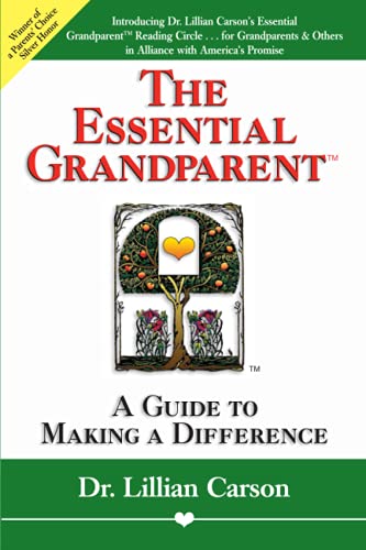 The Essential Grandparent: A Guide to Making a Difference