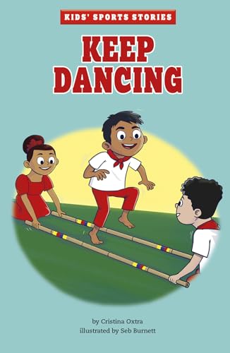 Keep Dancing (Kids' Sports Stories)