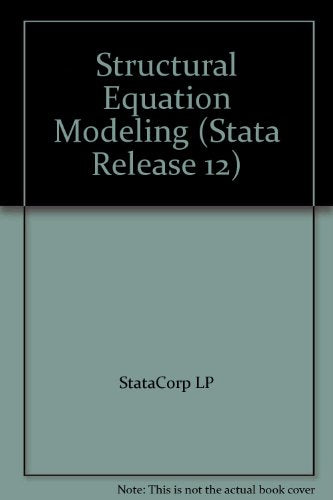 Structural Equation Modeling (Stata Release 12)