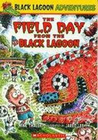 The Class Trip from the Black Lagoon (Black Lagoon Adventures, No. 1)