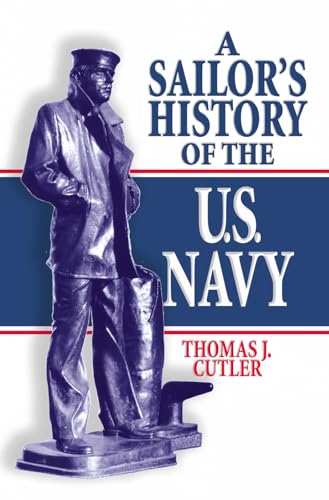 A Sailor's History of the U.S. Navy (Blue & Gold Professional Library)