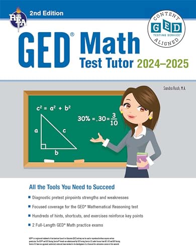 GED Math Test Tutor, For the 2024-2025 GED Test: All the Tools You Need to Succeed (GED® Test Preparation)