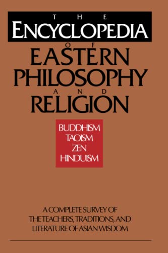 Encyclopedia of Eastern Philosophy and Religion