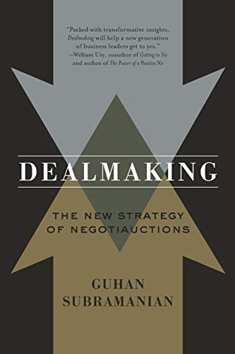 Dealmaking: The New Strategy of Negotiauctions