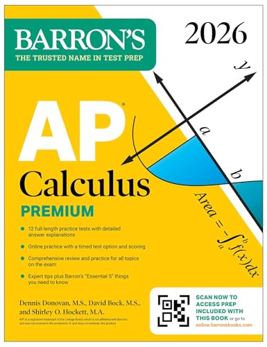 AP Calculus Premium, 2026: Prep Book with 12 Practice Tests + Comprehensive Review + Online Practice (Barron's AP Prep)