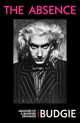 The Absence: Memoirs of a Banshee Drummer