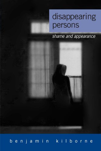 Disappearing Persons: Shame and Appearance (Psychoanalysis and Culture)