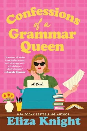 Confessions of a Grammar Queen: A Novel
