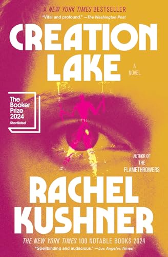 Creation Lake: A Novel