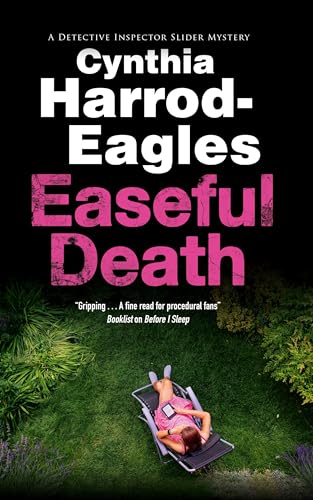 Easeful Death (A Detective Inspector Slider Mystery, 25)