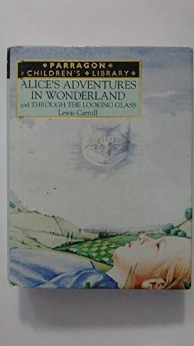 Alices Adventures In Wonderland and Throug