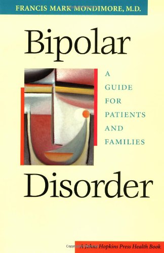 Bipolar Disorder: A Guide for Patients and Families