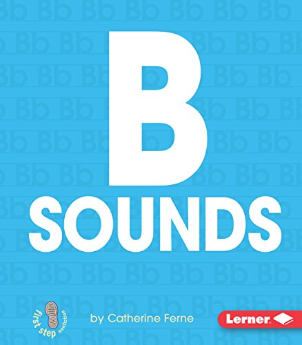 B Sounds (First Step Nonfiction ― Hard Consonants)