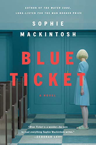 Blue Ticket: A Novel